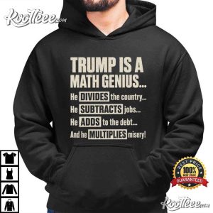 Trump Math Genius Funny Anti Trump Political Satire T-Shirt Trump Math Genius Funny Anti Trump Political Satire T Shirt (2)