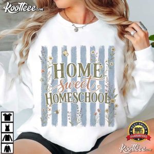 Home Sweet Homeschool Mom Gift Back To School T Shirt (3)