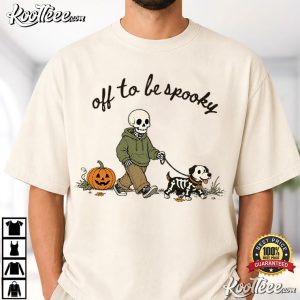 Halloween Off To Be Spooky Skeleton Walking Dog Funny T Shirt (4)