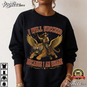 Cowgirl Tiger I Will Succeed Because I Am Insane Funny T Shirt (2)