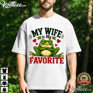 Frog My Wife Is My Favorite Problem Funny Husband T Shirt (4)