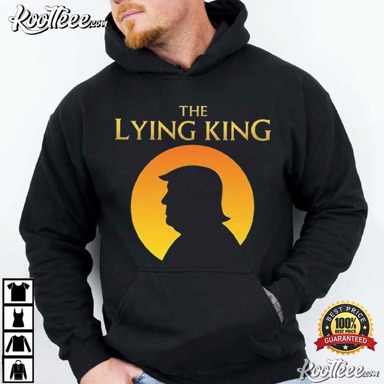 Anti Trump The Lying King Funny Political Parody T-Shirt Anti Trump The Lying King Funny Political Parody T-Shirt