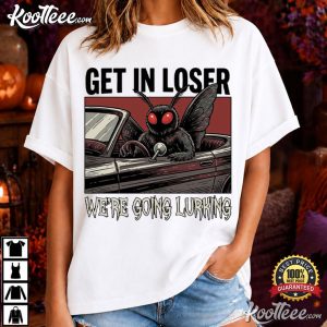 Mothman Get In Loser Were Going Lurking Funny Cryptid T Shirt (2)