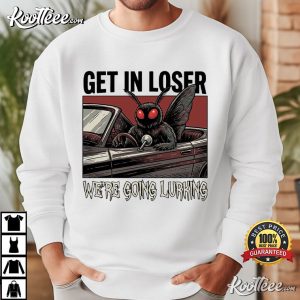 Mothman Get In Loser Were Going Lurking Funny Cryptid T Shirt (3)