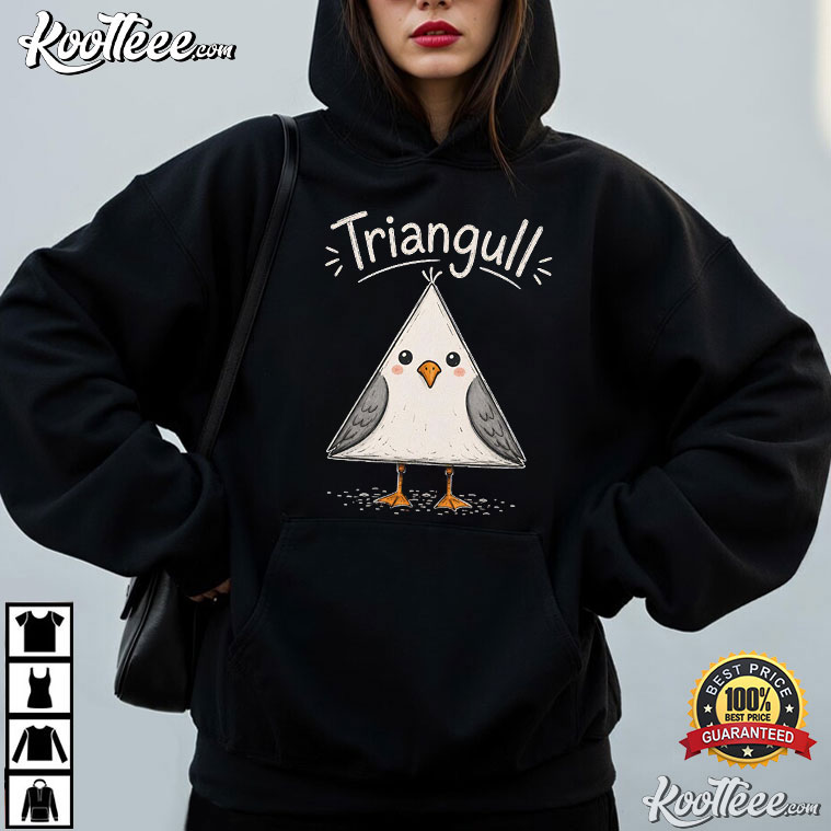 Triangull Cute Triangle Seagull Funny Bird Pun T-Shirt Triangull Cute Triangle Seagull Funny Bird Pun T-Shirt