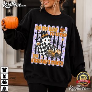 Halloween On My Way To Spend My Husbands Money Funny Spooky Season T Shirt (2)