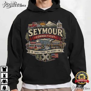 Seymour Connecticut Small Town Big Heart T-Shirt Seymour Connecticut Small Town Big Heart T Shirt (4)