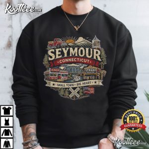 Seymour Connecticut Small Town Big Heart T-Shirt Seymour Connecticut Small Town Big Heart T Shirt (2)