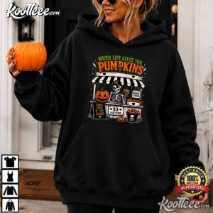 When Life Gives You Pumpkins Funny Halloween Creepy Skeleton T Shirt (3)