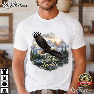 Forever Flying High Jackie Bald Eagle Memorial T Shirt (1)