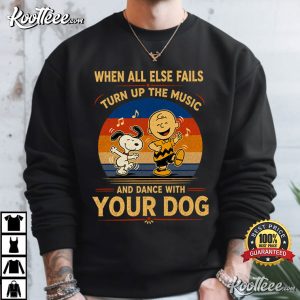 Snoopy Charlie Brown Peanuts Dance With Your Dog Fan Gift T-Shirt Snoopy Charlie Brown Peanuts Dance With Your Dog Fan Gift T Shirt (4)