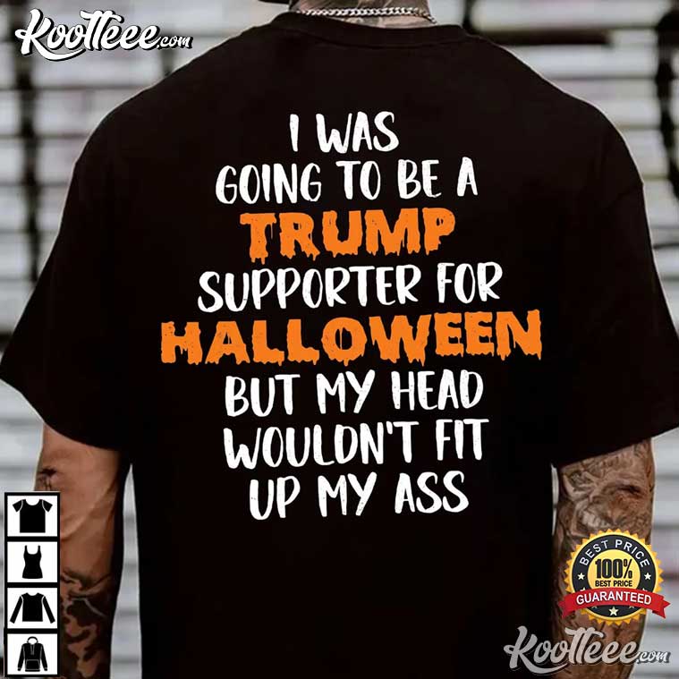 Anti Trump Halloween Funny Political Humor Sarcastic T-Shirt Anti Trump Halloween Funny Political Humor Sarcastic T-Shirt