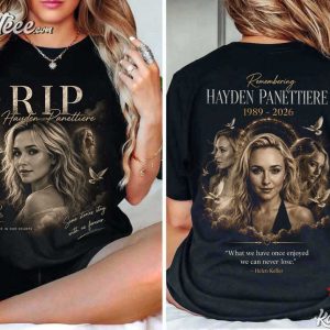 RIP Hayden Panettiere 1989 2026 Memorial Tribute T Shirt (1)
