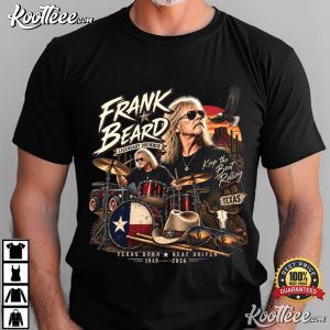 Frank Beard Tribute Vintage Drummer Texas Rock T-Shirt Frank Beard Tribute Vintage Drummer Texas Rock T Shirt (2)