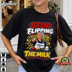 Stop Flipping The Milk Funny Lunch Lady Cafeteria T Shirt (1)