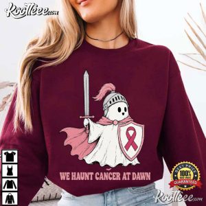 Halloween We Haunt Cancer At Dawn Breast Cancer Awareness Ghost Knight T Shirt (3)