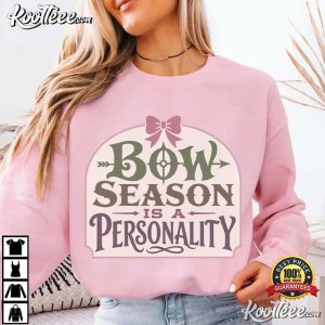 Bow Season Is A Personality Pink Christmas Text T-Shirt Bow Season Is A Personality Pink Christmas Text T Shirt (3)