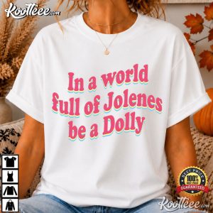Dolly Parton In A World Of Jolenes Country Music T Shirt (1)