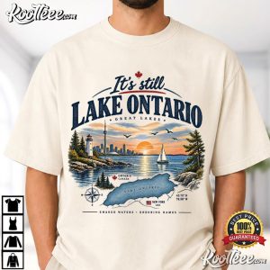 It's Still Lake Ontario Funny Great Lakes Lake America T Shirt (4)