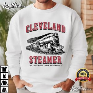 Cleveland Steamer An Unforgettable Experience T-Shirt Cleveland Steamer An Unforgettable Experience T Shirt (1)