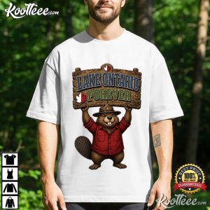 Lake Ontario Forever Canadian Beaver Patriotic Satire T Shirt (1)