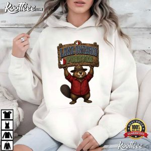 Lake Ontario Forever Canadian Beaver Patriotic Satire T Shirt (3)