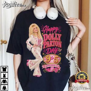 Dolly Parton Day September 25 9 To 5 Fan Gift T Shirt (2)