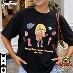 Dolly Parton Memorial Rest In Power Queen Of Country Tribute T Shirt (1)