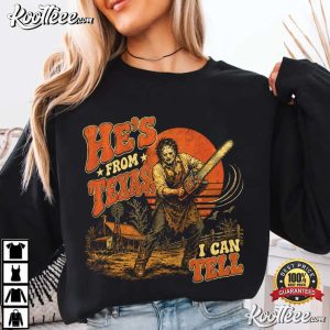 Chainsaw Horror He's From Texas I Can Tell Halloween Slasher Spooky Season T Shirt (2)