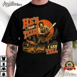 Chainsaw Horror He's From Texas I Can Tell Halloween Slasher Spooky Season T Shirt (3)