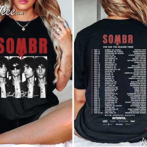 Sombr World Tour You Are The Reason Tour Indie Music T Shirt (2)