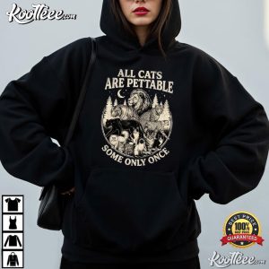 Animal All Cats Are Pettable Some Only Once Vintage Wild Cat T Shirt (3)