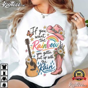Dolly Parton If You Want Rainbow Put Up With Rain Western Country T Shirt (3)