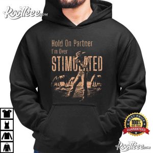 Over Stimulated Partner Funny Western Cowboy T Shirt (2)