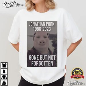 John Pork Tribute Funny Viral Meme T-Shirt John Pork Tribute Funny Viral Meme T Shirt (2)