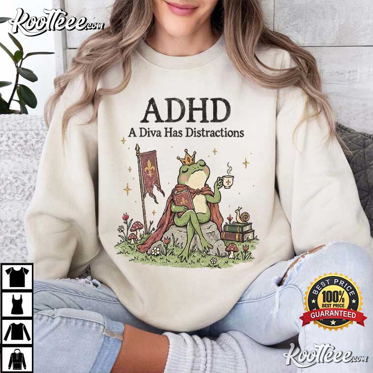A Diva Has Distractions Funny ADHD Whimsical Fantasy T-Shirt A Diva Has Distractions Funny ADHD Whimsical Fantasy T-Shirt