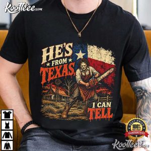He’s From Texas I Can Tell Slasher Horror Halloween Fan T Shirt (1)