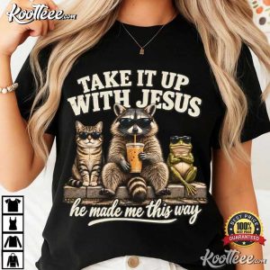 Christian Take It Up With Jesus Funny Animal T Shirt (4)