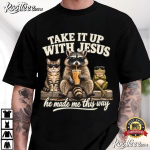 Christian Take It Up With Jesus Funny Animal T Shirt (3)