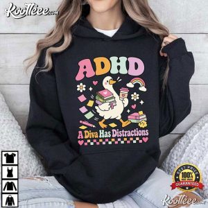 A Diva Has Distractions Funny ADHD Cute Silly Goose T Shirt (2)