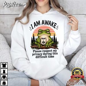 Frog I Am Awake Please Respect My Privacy Funny Introvert T-Shirt Frog I Am Awake Please Respect My Privacy Funny Introvert T Shirt (4)