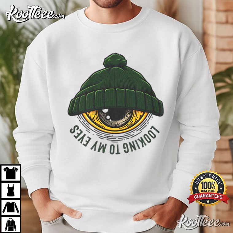 Looking To My Eyes Eye With Beanie T-Shirt Looking To My Eyes Eye With Beanie T-Shirt
