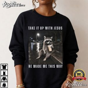 Take It Up With Jesus Grunge Raccoon Funny Christian T-Shirt Take It Up With Jesus Grunge Raccoon Funny Christian T Shirt (4)
