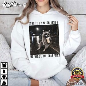 Take It Up With Jesus Grunge Raccoon Funny Christian T-Shirt Take It Up With Jesus Grunge Raccoon Funny Christian T Shirt (2)