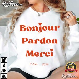 Celine Dion Bonjour Pardon Merci 2026 Fan T-Shirt Celine Dion Bonjour Pardon Merci 2026 Fan T Shirt (2)
