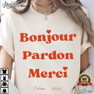 Celine Dion Bonjour Pardon Merci 2026 Fan T Shirt (3)