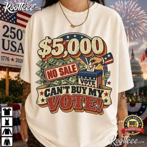 Anti Trump 5000 Can’t Buy My Vote Midterm Election T Shirt (1)