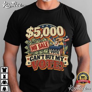 Anti Trump 5000 Can’t Buy My Vote Midterm Election T-Shirt Anti Trump 5000 Can’t Buy My Vote Midterm Election T Shirt (2)
