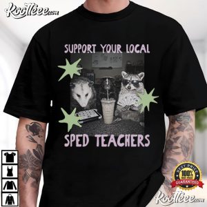 Raccoon Possum Special Education SPED Teacher T Shirt (4)