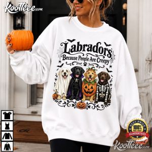 Halloween Dogs Labradors Because People Are Creepy Costume T Shirt (2)